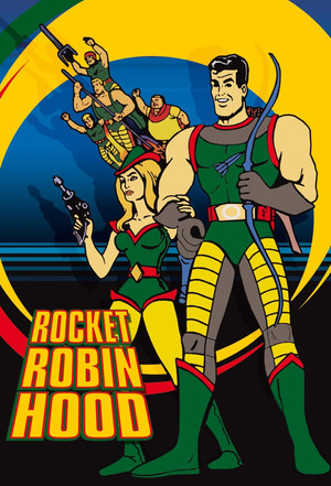 Rocket Robin Hood 1. évad (1966-10-09) poszter