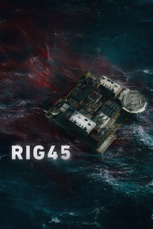 Rig 45 2. évad (2020-03-06) poszter