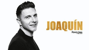 Joaquín, la penúltima y me voy kép