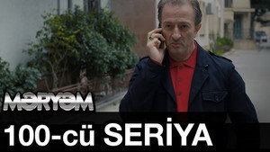 Məryəm 1. évad Ep.100 100. epizód