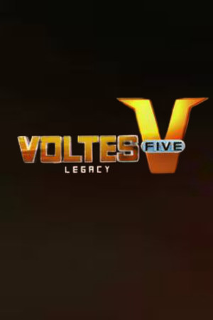 Voltes V: Legacy 1. évad (2023-05-08) poszter