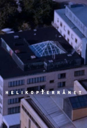 Helikopterrånet 1. évad (2017-10-08) poszter