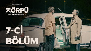 Körpü 1. évad Ep.7 7. epizód