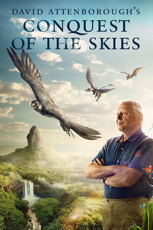 David Attenborough's Conquest of the Skies 3D poszter