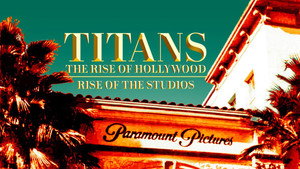 Titans: The Rise of Hollywood 1. évad Ep.3 3. epizód