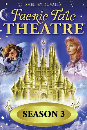 Faerie Tale Theatre 3. évad (1984-01-09) poszter
