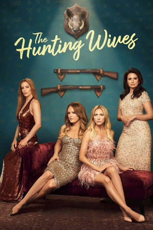 The Hunting Wives poszter