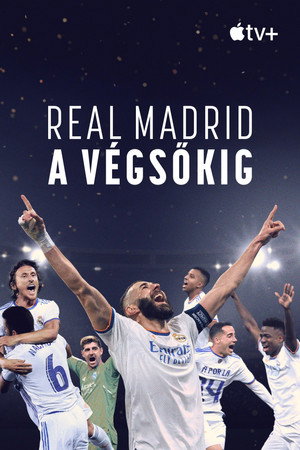 Real Madrid: A végsőkig poszter