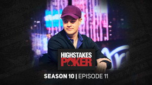 High Stakes Poker 10. évad Ep.11 11. epizód