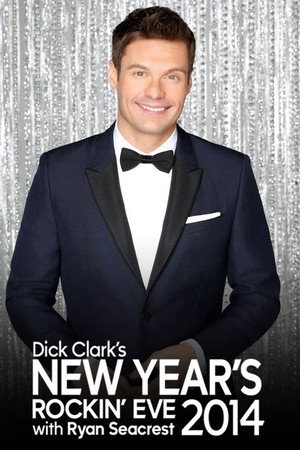 Dick Clark's New Year's Rockin' Eve with Ryan Seacrest 41. évad (2013-12-31) poszter