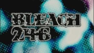 Bleach 1. évad Ep.246 246. epizód