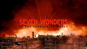 Seven Wonders of the Industrial World kép