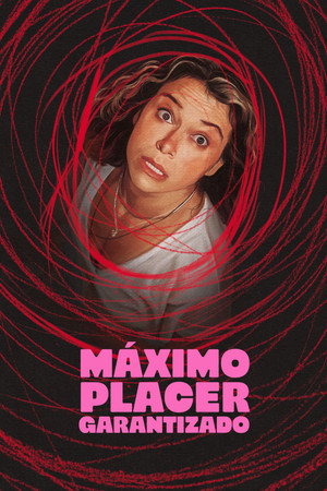 Maximum Pleasure Guaranteed poszter