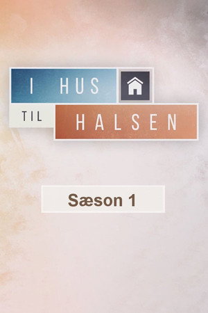 I Hus til Halsen 1. évad (2013-04-02) poszter