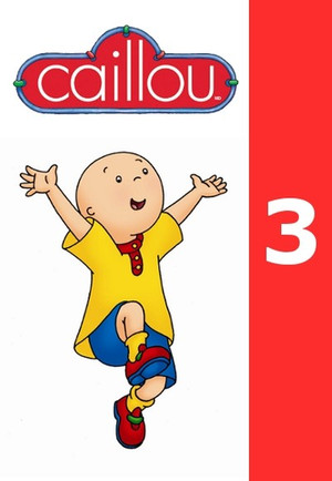 Caillou 3. évad (2002-01-12) poszter