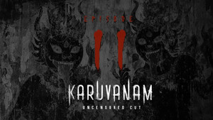Karuvanam 1. évad Ep.11 11. epizód