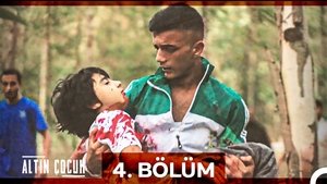 Altın Çocuk 1. évad Ep.4 4. epizód