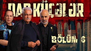 Dar küçələr 1. évad Ep.6 6. epizód