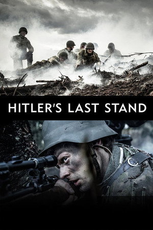 Hitler végórái: Normandiától Berlinig 1. évad (2018-06-05) poszter