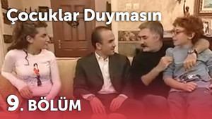 Çocuklar Duymasın 3. évad Ep.9 9. epizód