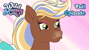 Wild Manes 1. évad Ep.37 37. epizód