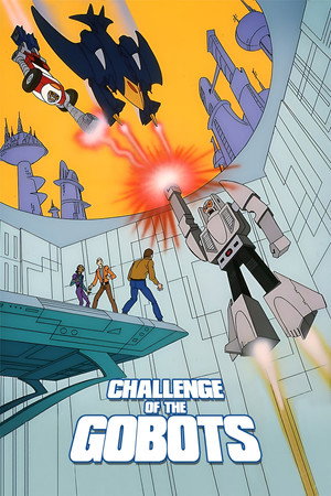 Challenge of the GoBots poszter