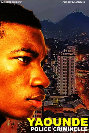 YAOUNDÉ, POLICE CRIMINELLE poszter