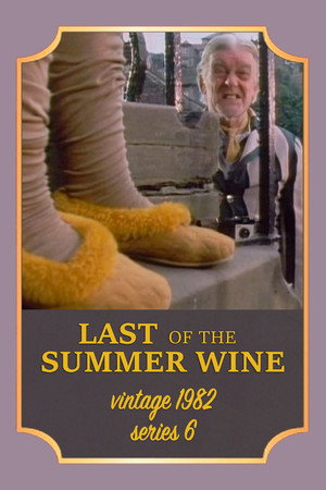 Last of the Summer Wine 6. évad (1982-01-04) poszter