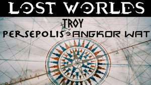 Lost Worlds: Troy, Persepolis, Angkor Wat kép