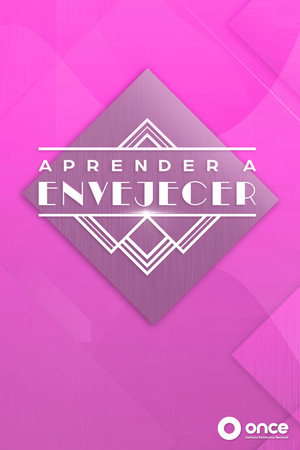 Aprender a envejecer 1. évad (2019-10-06) poszter