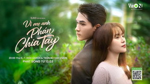 Vì Mẹ Anh Phán Chia Tay kép