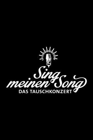 Sing meinen Song – Das Tauschkonzert poszter