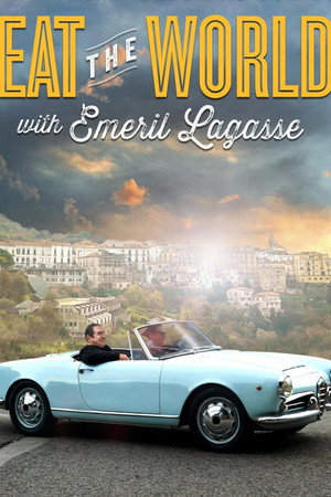 Eat the World with Emeril Lagasse 1. évad (2016-10-02) poszter