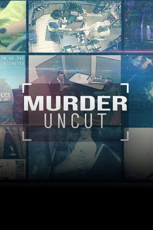 Murder Uncut 1. évad (2024-03-20) poszter