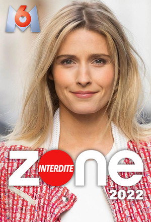 Zone interdite 30. évad (2022-01-09) poszter