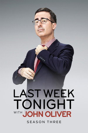 John Oliver-show az elmúlt hét híreiről 3. évad (2016-02-14) poszter