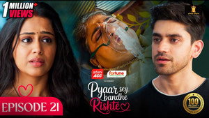 Pyaar Sey Bandhe Rishte 1. évad Ep.21 21. epizód