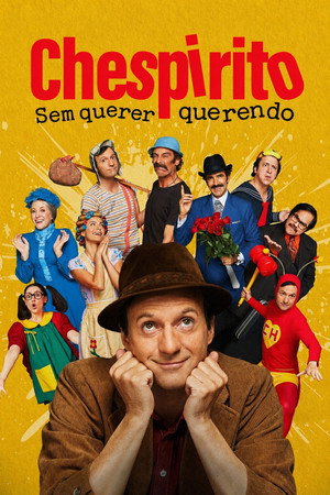 Chespirito: Akarva akaratlanul poszter