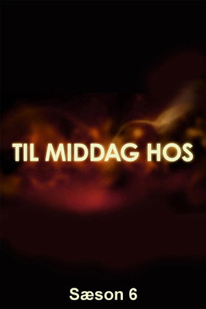 Til middag hos... 6. évad (2017-04-25) poszter