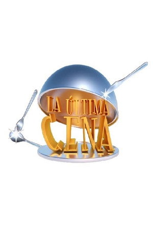 La Última Cena 1. évad (2020-05-22) poszter