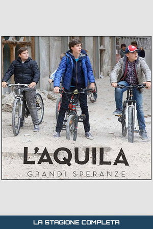 L'Aquila - Grandi speranze 1. évad (2019-04-16) poszter