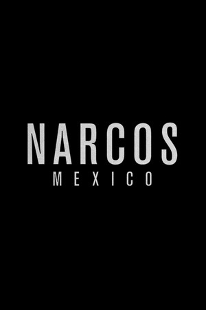 Narcos: Mexikó poszter