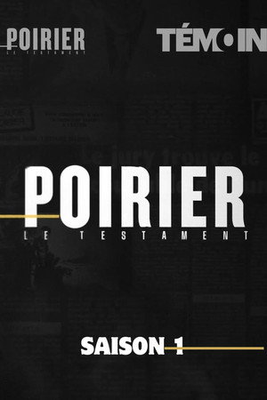 Poirier, le testament 1. évad (2025-01-10) poszter