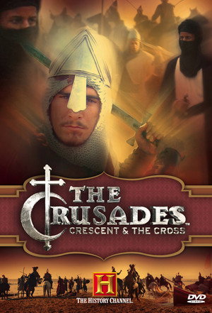 The Crusades: Crescent and the Cross poszter