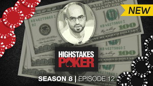 High Stakes Poker 8. évad Ep.12 12. epizód