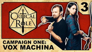 Critical Role 1. évad Ep.3 3. epizód