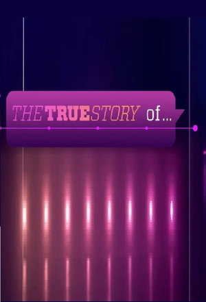 The True Story of... poszter