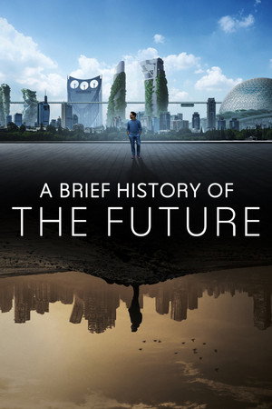 A Brief History of the Future poszter