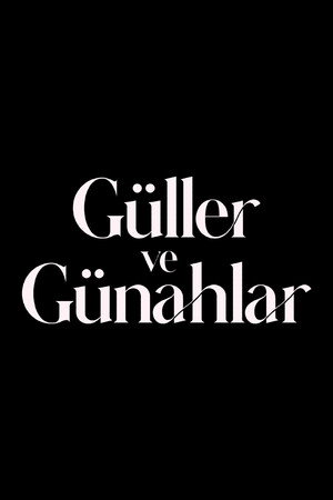 Güller ve Günahlar poszter