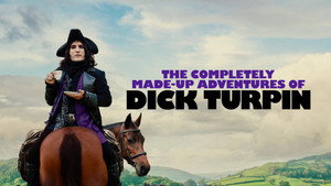 The Completely Made-Up Adventures of Dick Turpin kép